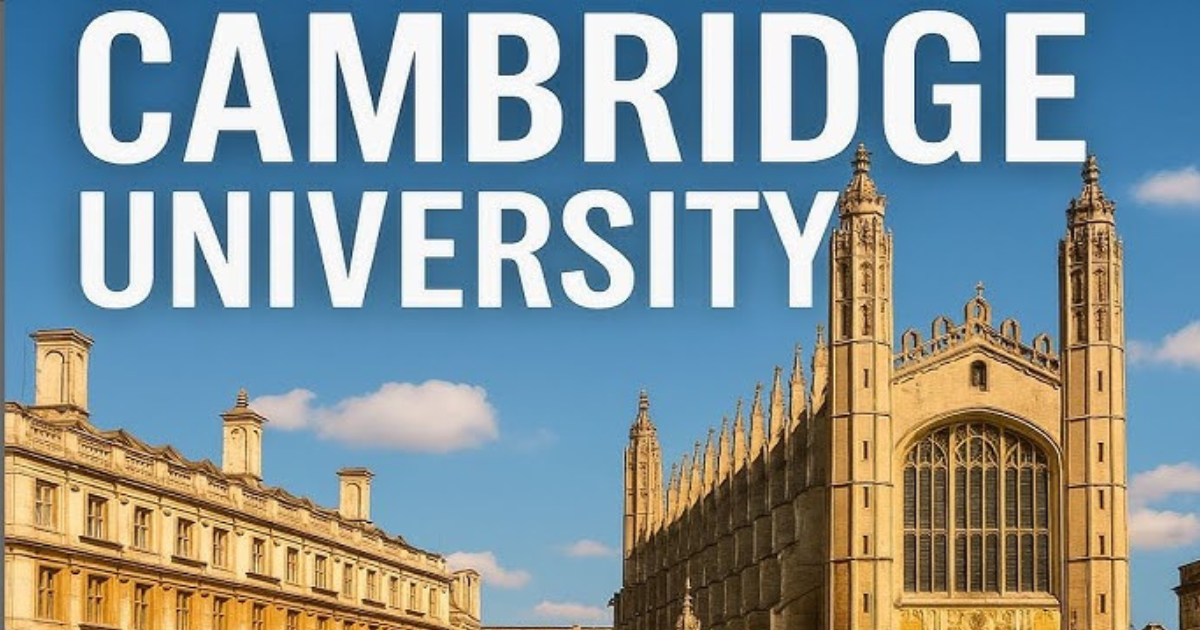 Why Cambridge University Remains a Global Leader in Education